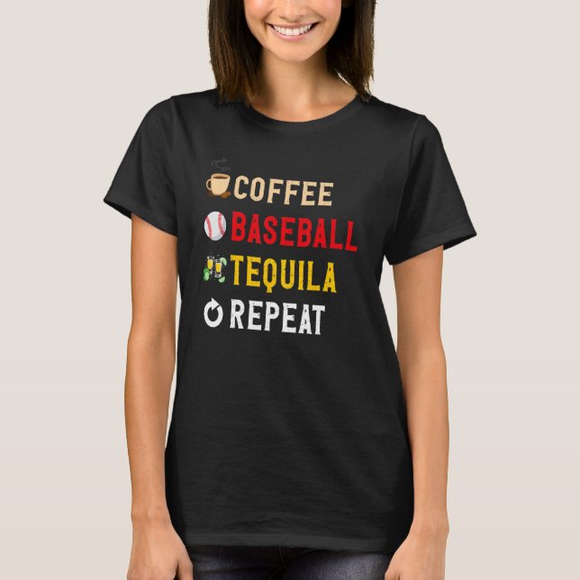Camiseta Drinks Lover Funny Coffee, Baseball, Tequila Repea (Anverso)