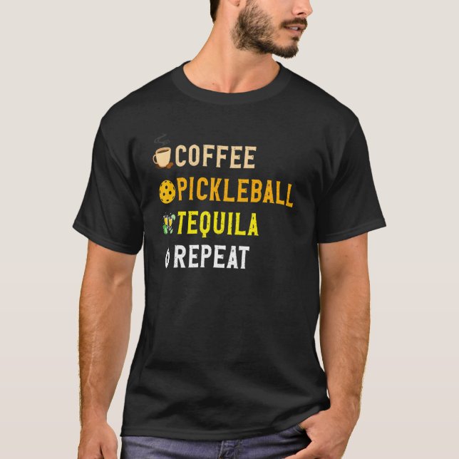 Camiseta Drinks Lover Funny Coffee, Pickleball, Tequila Rep (Anverso)