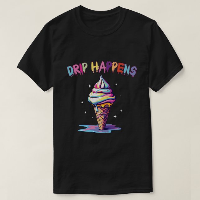 Camiseta Drip Happens - Helado Colorido Derritiéndose Estét (Diseño del anverso)