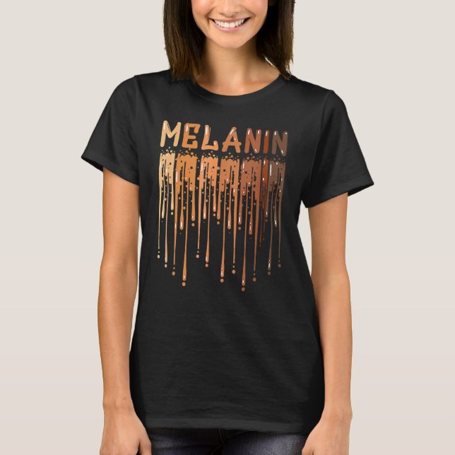 Camiseta Drippin Melanin For Women Pride Black History Mont (Anverso)