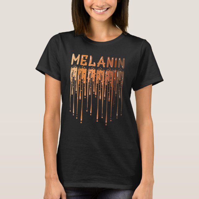 Camiseta Drippin Melanin for Women Pride Black History Mont (Anverso)