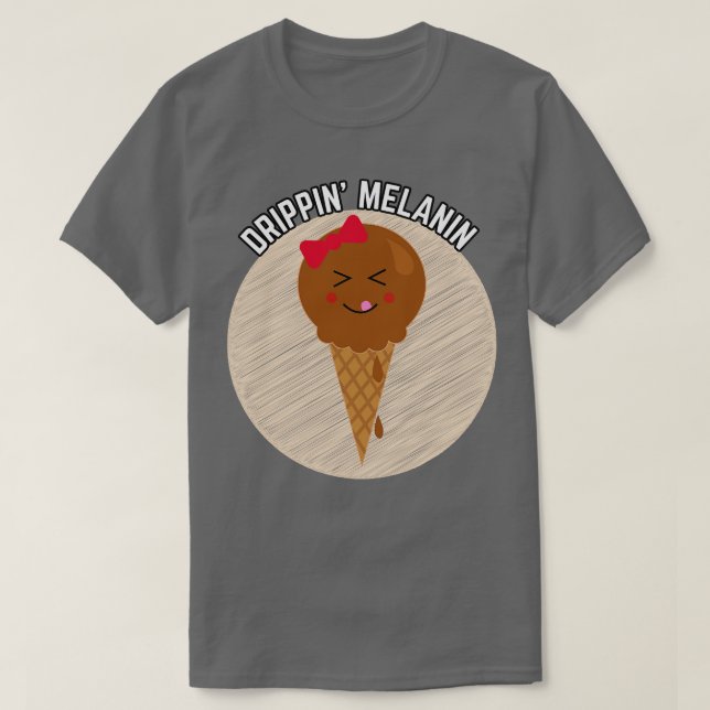 Camiseta Drippin Melanin Ice Cream Cone (Diseño del anverso)