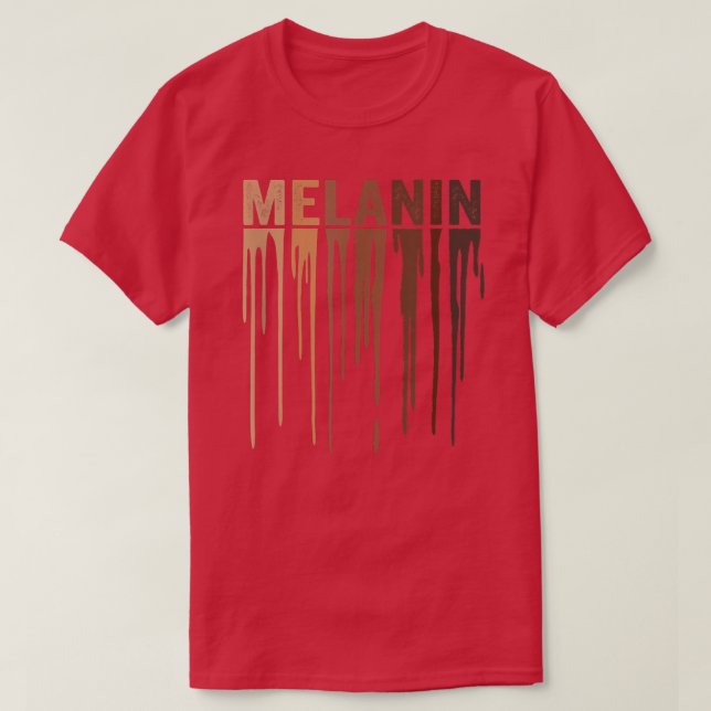 Camiseta Drippin Melanin para el Orgullo Femenino - Regalos (Diseño del anverso)