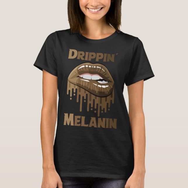 Camiseta Drippin Melanin Shirts for Women Pride Gifts Black (Anverso)