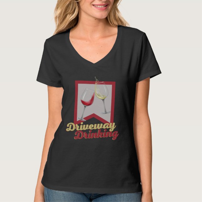 Camiseta Driveway Drinking for Social Wine Drinker Outside (Anverso)
