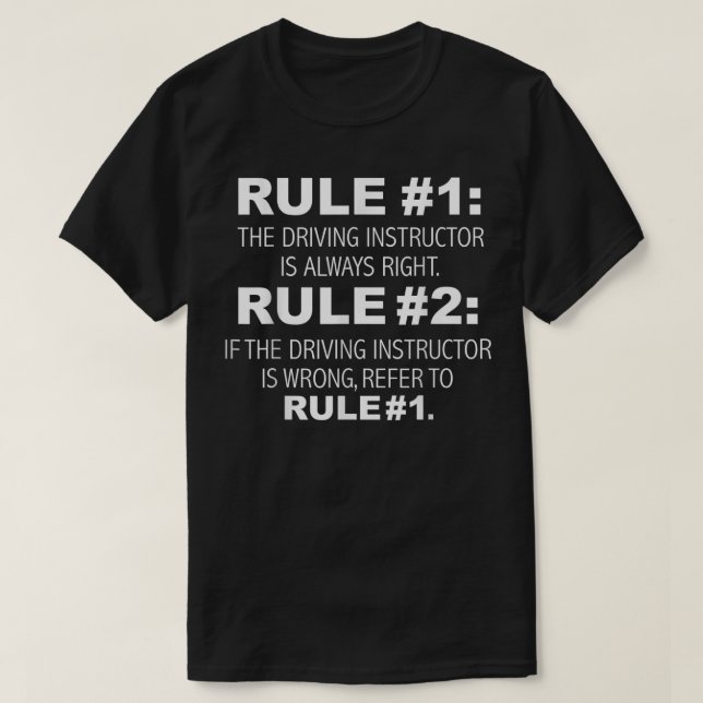 Camiseta Driving Instructor is always right funny Driver Ed (Diseño del anverso)