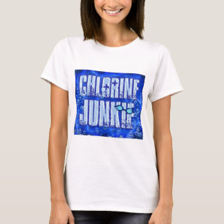 Camiseta drogadictos del cloro