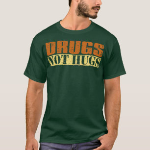 Camiseta Drogas retro de texto no abrazos