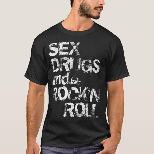 Camiseta Drogas sexuales y rock'n Roll (Anverso)