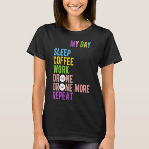 Camiseta Drone Divertido mi vida Café Bebe Drone