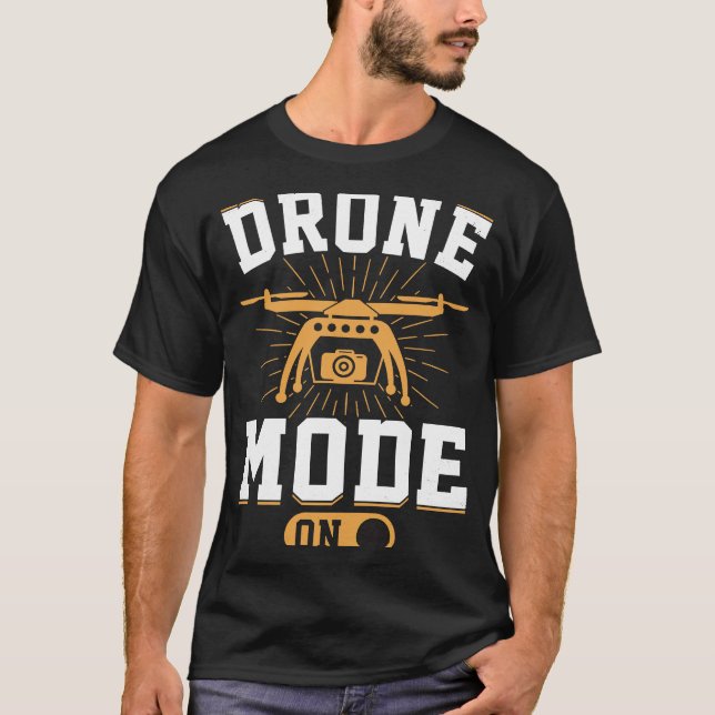 Camiseta Drone Mode On  Enthusiasts Wings If I Duck you Sho (Anverso)
