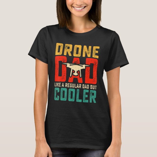 Camiseta Drone Pilot Dad FPV Drone Camera Video Player Quad (Anverso)