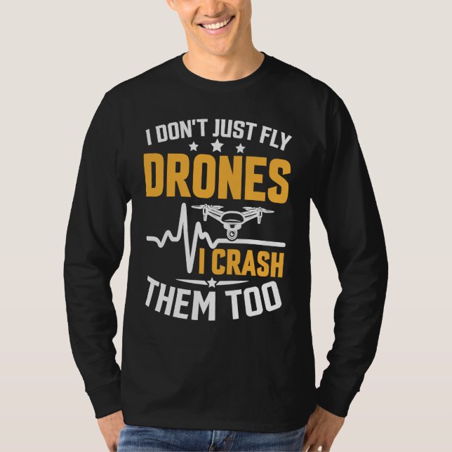 Camiseta Drone Pilot Enthusiasts Wings Don't just Fly I Cra (Anverso)