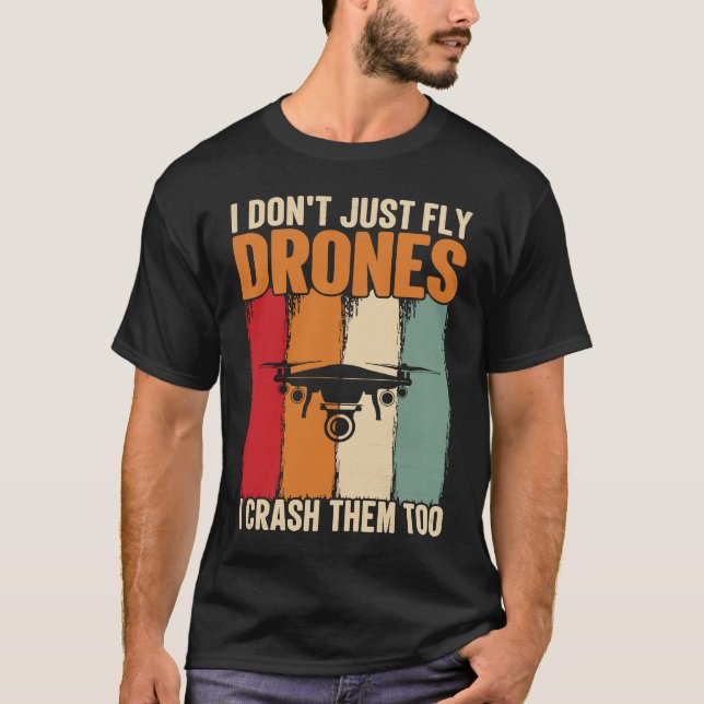 Camiseta Drone Pilot Enthusiasts Wings Don't just Fly I Cra (Anverso)