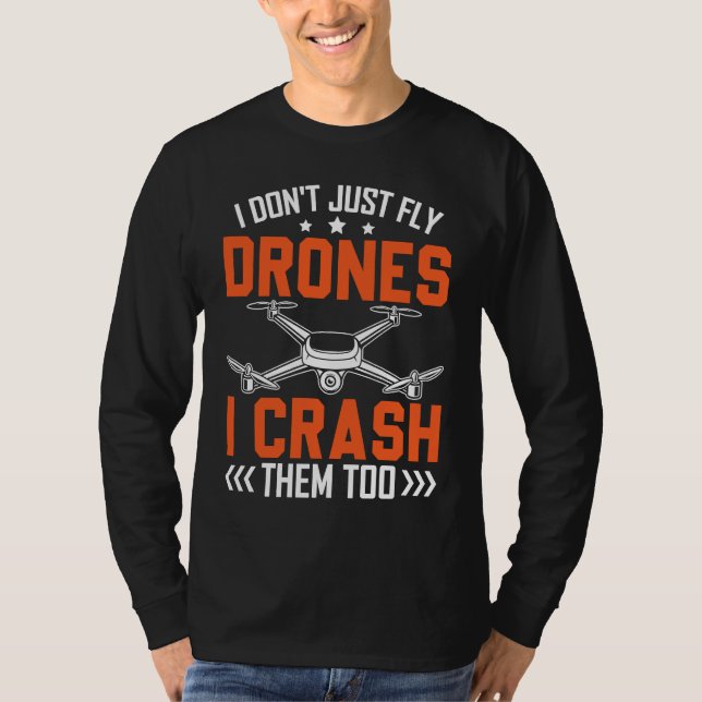 Camiseta Drone Pilot Enthusiasts Wings Don't just Fly I Cra (Anverso)