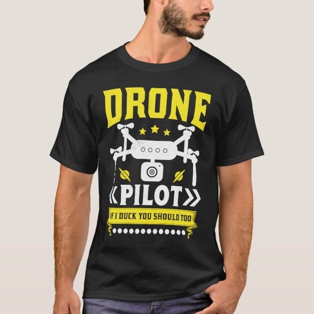 Camiseta Drone Pilot Enthusiasts Wings If I Duck you Should (Anverso)