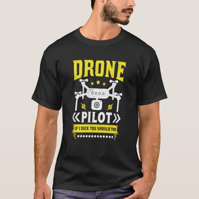 Camiseta Drone Pilot Enthusiasts Wings If I Duck you Should (Anverso)