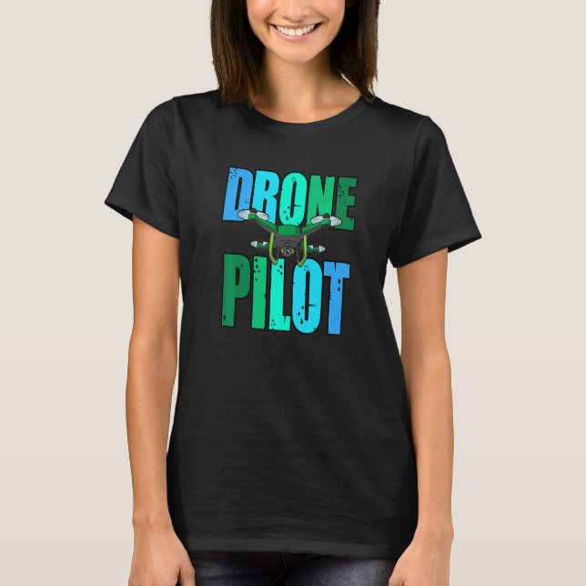 Camiseta Drone Pilot for a Drone Pilot Premium (Anverso)