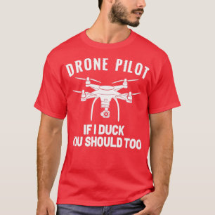 Camiseta DRONE PILOT Si me agacho también deberías (6)