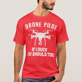 Camiseta DRONE PILOT Si me agacho también deberías (6)