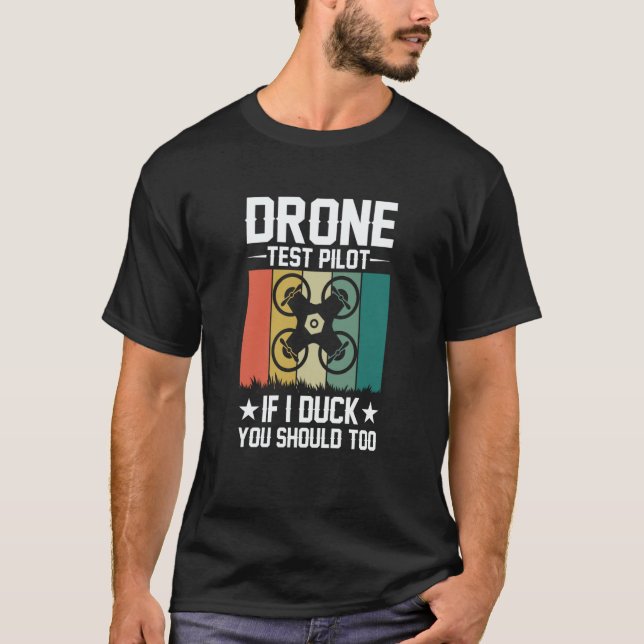 Camiseta Drone Test Pilot Enthusiasts Wings If I Duck you S (Anverso)