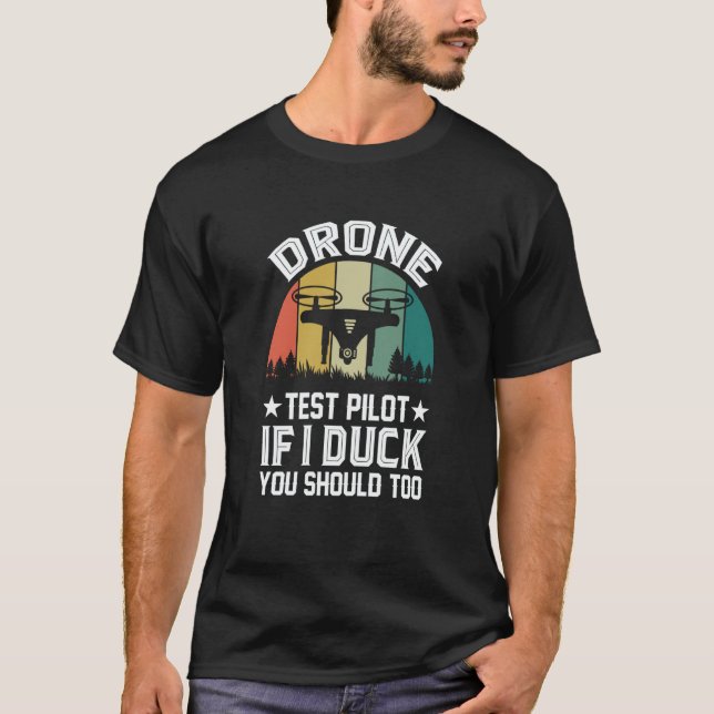 Camiseta Drone Test Pilot Enthusiasts Wings If I Duck you S (Anverso)