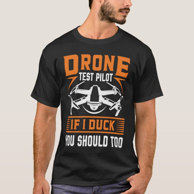 Camiseta Drone Test Pilot Enthusiasts Wings If I Duck you S (Anverso)