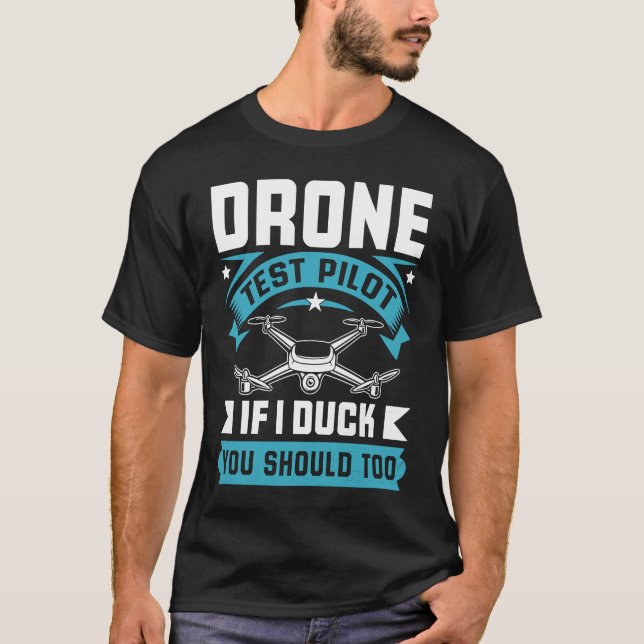 Camiseta Drone Test Pilot Enthusiasts Wings If I Duck you S (Anverso)