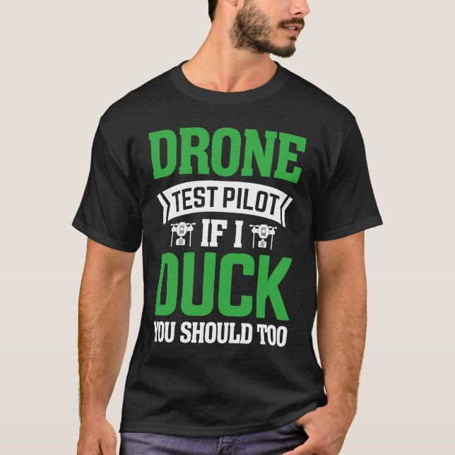 Camiseta Drone Test Pilot Enthusiasts Wings If I Duck you S (Anverso)