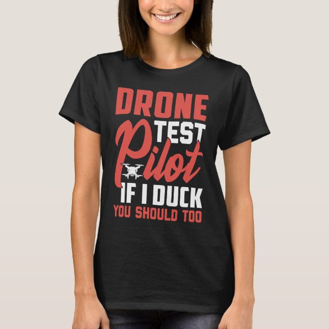 Camiseta Drone Test Pilot Enthusiasts Wings If I Duck you S (Anverso)