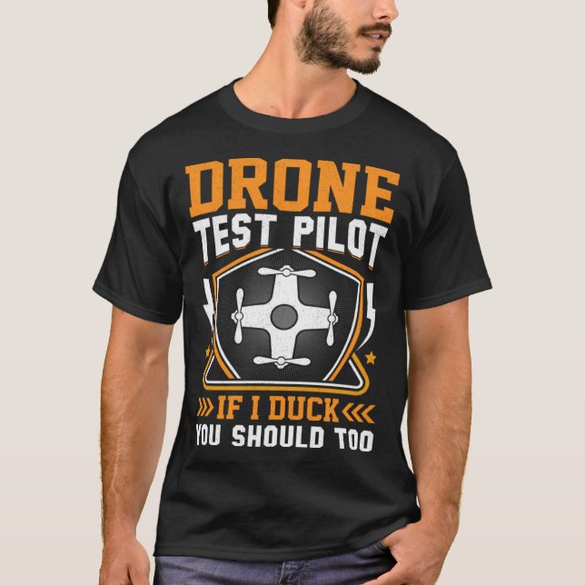 Camiseta Drone Test Pilot Enthusiasts Wings If I Duck you S (Anverso)