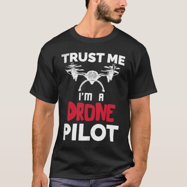Camiseta Drone Trust Me Drone Pilot Quadcopter Race FPV Rac (Anverso)