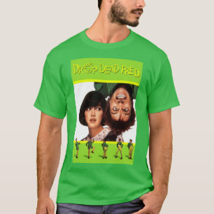 Camiseta Drop Dead Fred Poster