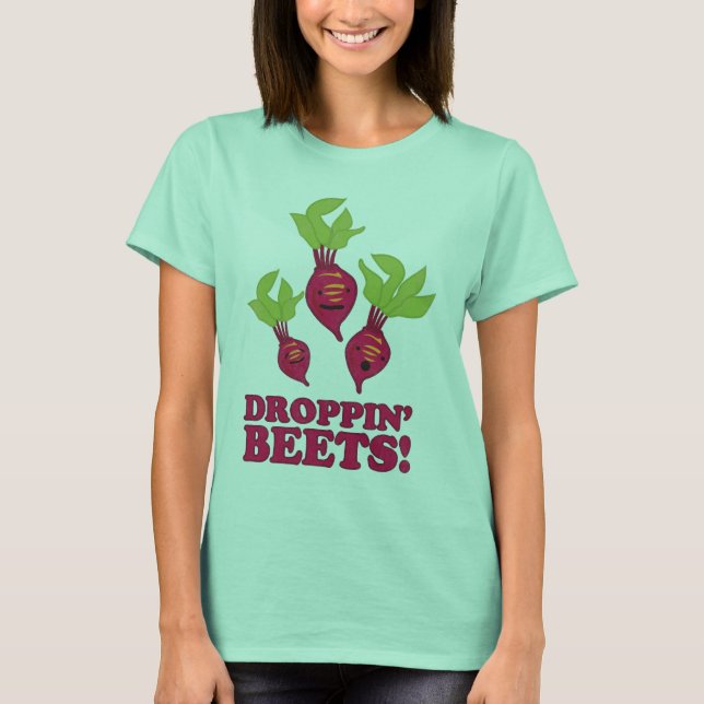 Camiseta Droppin' Beets (Anverso)