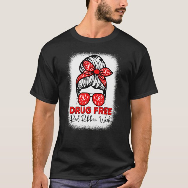 Camiseta Drug Free  Red Ribbon Week Awareness Messy Bun Ble (Anverso)