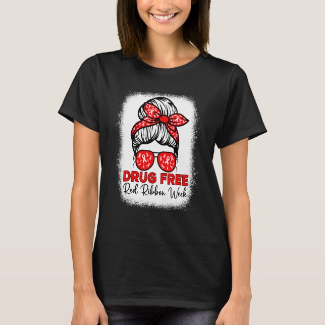 Camiseta Drug Free  Red Ribbon Week Awareness Messy Bun Ble (Anverso)