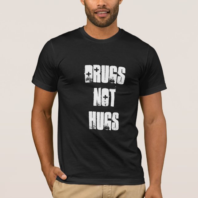Camiseta Drugs Not Hugs (Anverso)