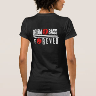 Camiseta Drum Bass Forever