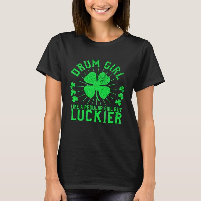 Camiseta Drum Girl  St Patrick s Day Female Drummer Drum Pl (Anverso)