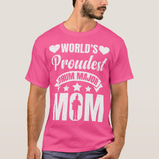 Camiseta Drum Mayor Mamá Drum Mayor Tambor Batón Mayor