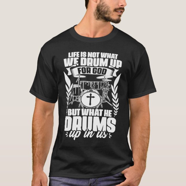 Camiseta Drum Up For God Jesus Drumming Percussion Christia (Anverso)