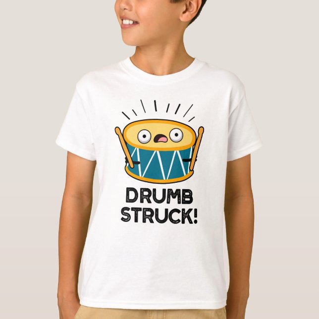 Camiseta Drumb Struck Funny Drummer Pun (Anverso)