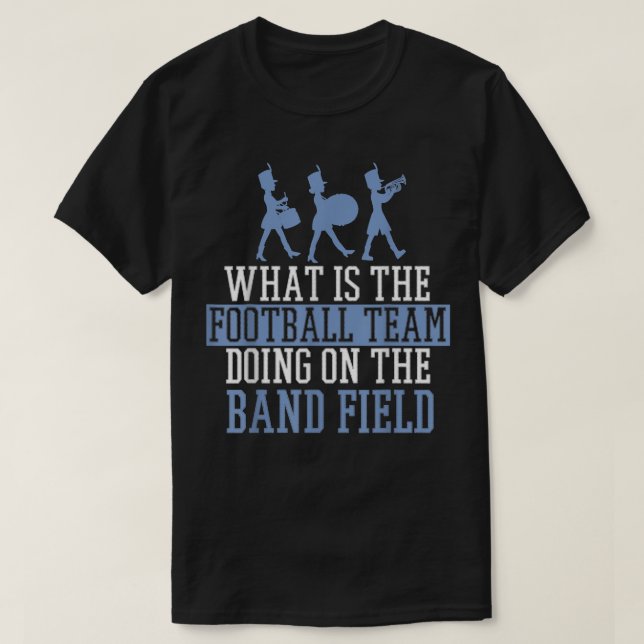 Camiseta Drumline Drum Corps Football Team Doing Marching B (Diseño del anverso)