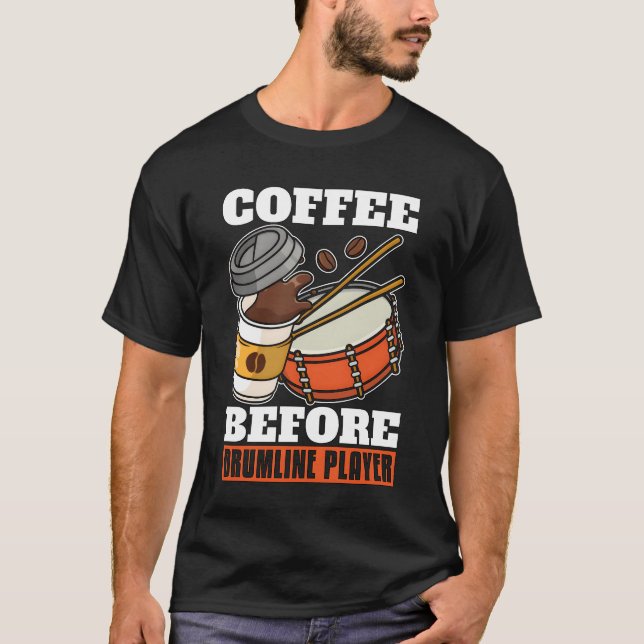 Camiseta Drumline Player Coffee Marching Band Coffee Lover  (Anverso)