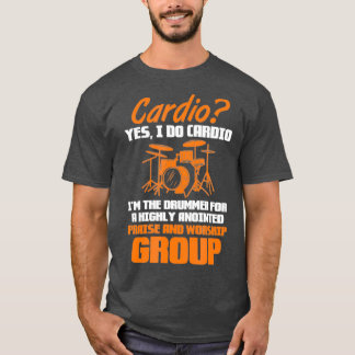 Camiseta Drummer Drummer Cardio Si Lo Hago Cardio Im The Dr