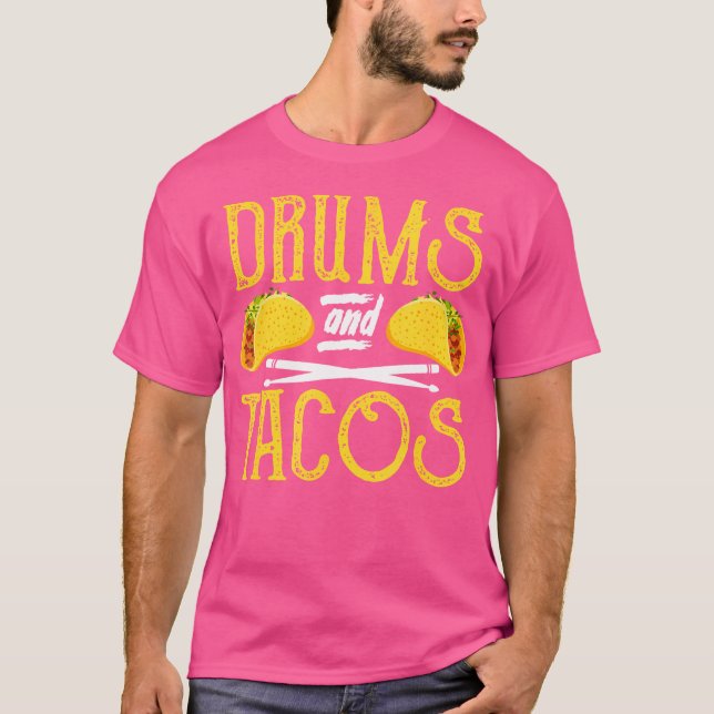 Camiseta Drummer Drumming Funny Drums Y Tacos (Anverso)