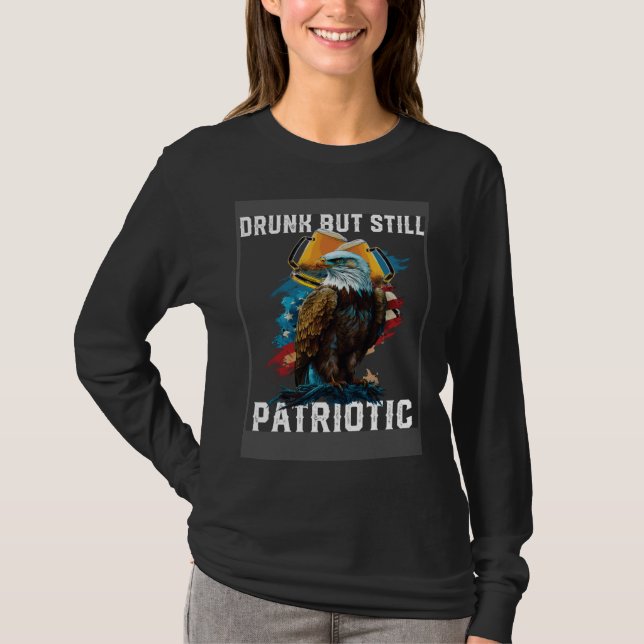 Camiseta Drunk But Still Patriotic Beer Drinker American Al (Anverso)