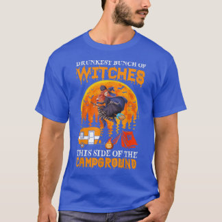 Camiseta Drunkest Bunch Of Witches The Side Of The Campgrou