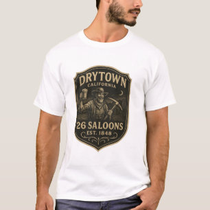 Camiseta Dry Town, California – “26 Salones, Est. 1848” 