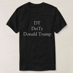 Camiseta DT, DeiTy, Donald Trump, blanco para el fanático n